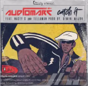 Audiomarc - Catch It ft Nasty C & Tellaman (Snippet)